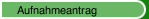Aufnahmeantrag
